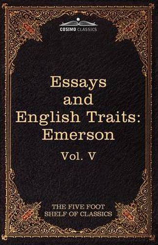 Cover image for Essays and English Traits by Ralph Waldo Emerson: The Five Foot Shelf of Classics, Vol. V (in 51 Volumes)