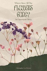 Cover image for Where Have All the Flowers Gone?