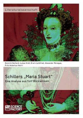 Cover image for Schillers  Maria Stuart - Eine Analyse aus funf Blickwinkeln