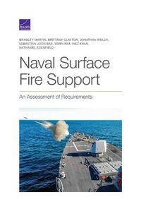 Cover image for Naval Surface Fire Support: An Assessment of Requirements