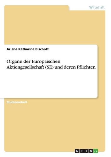 Cover image for Organe der Europaischen Aktiengesellschaft (SE) und deren Pflichten