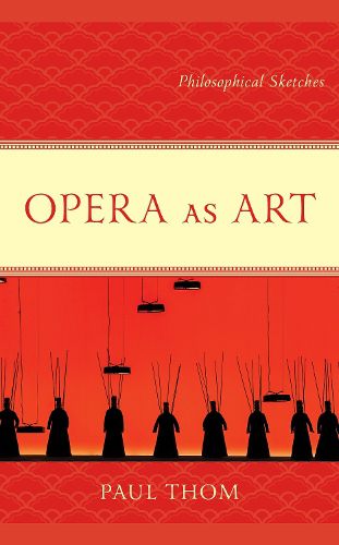 Cover image for Opera as Art: Philosophical Sketches