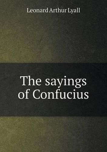 Cover image for The sayings of Confucius