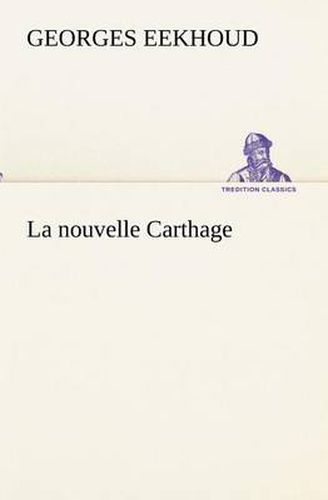 Cover image for La nouvelle Carthage