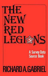 Cover image for The New Red Legions: A Survey Data Source Book