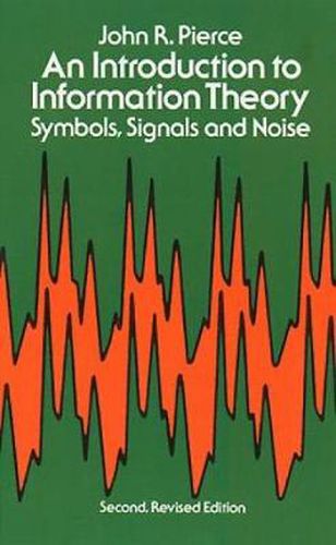 Cover image for An Introduction to Information Theory, Symbols, Signals and Noise