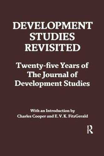 Cover image for Development Studies Revisited: Twenty-five Years of the  Journal of Development Studies