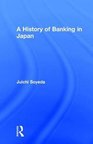 Cover image for A History of Banking in Japan