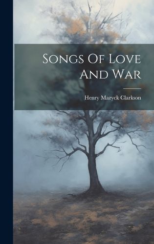 Cover image for Songs Of Love And War