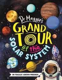 Cover image for Dr Maggie's Grand Tour of the Solar System
