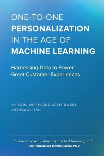 Cover image for One-to-One Personalization in the Age of Machine Learning: Harnessing Data to Power Great Customer Experiences