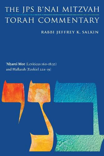 Cover image for 'Aharei Mot (Leviticus 16:1-18:30) and Haftarah (Ezekiel 22:1-19): The JPS B'nai Mitzvah Torah Commentary