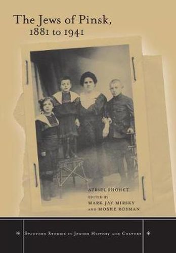 Cover image for The Jews of Pinsk, 1881 to 1941