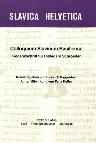 Cover image for Colloquium Slavicum Basiliense. Gedenkschrift Fuer Hildegard Schroeder