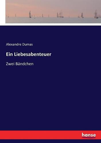 Cover image for Ein Liebesabenteuer: Zwei Bandchen