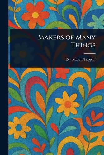 Cover image for Makers of Many Things