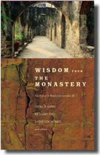 Cover image for Wisdom from the Monastery: The Rule of St.Benedict for Everyday Life