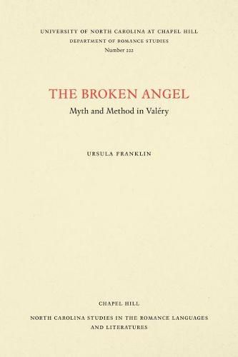 The Broken Angel: Myth and Method in Valery