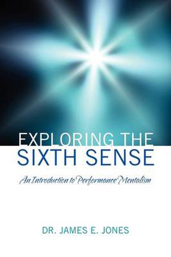 Cover image for Exploring the Sixth Sense: An Introduction to Performance Mentalism