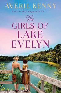 Cover image for The Girls of Lake Evelyn