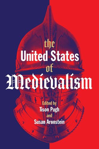 Cover image for The United States of Medievalism