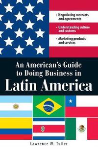 Cover image for An American's Guide to Doing Business in Latin America