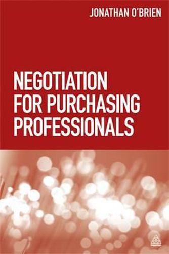 Cover image for Negotiation for Purchasing Professionals: A Proven Approach that Puts the Buyer in Control