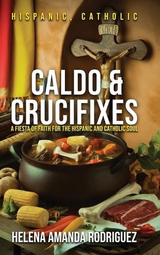 Cover image for Caldo & Crucifixes