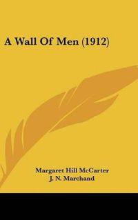 Cover image for A Wall of Men (1912)