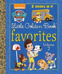 Cover image for PAW Patrol Little Golden Book Favorites, Volume 2 (PAW Patrol)