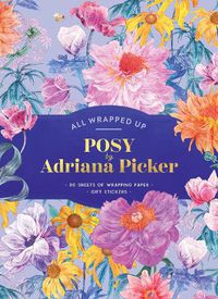 Cover image for Posy by Adriana Picker: A Wrapping Paper Book