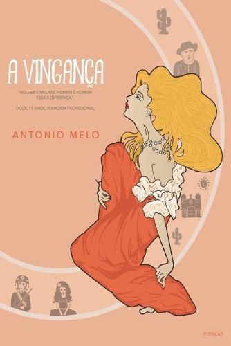 Cover image for A Vinganca: Mulher e mulher e homem e homem. Essa a diferenca