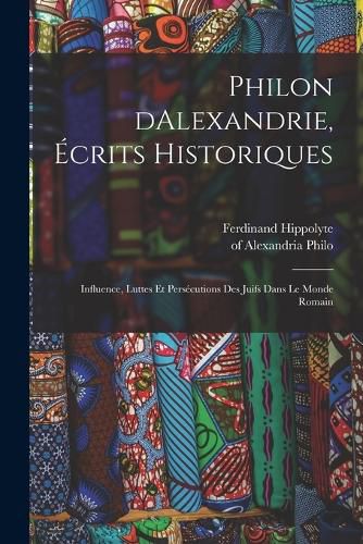 Cover image for Philon dAlexandrie, ecrits historiques