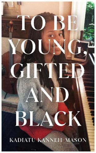 To Be Young, Gifted and Black