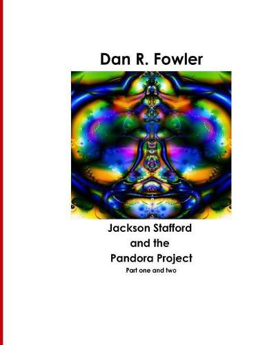 Jackson Stafford and the Pandora Project, 1 & 2