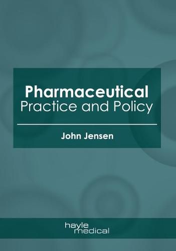 Pharmaceutical Practice and Policy