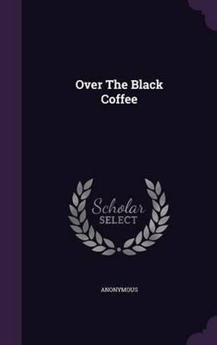 Cover image for Over the Black Coffee