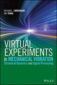 Cover image for Virtual Experiments in Mechanical Vibrations: Stru ctural Dynamics and Signal Processing