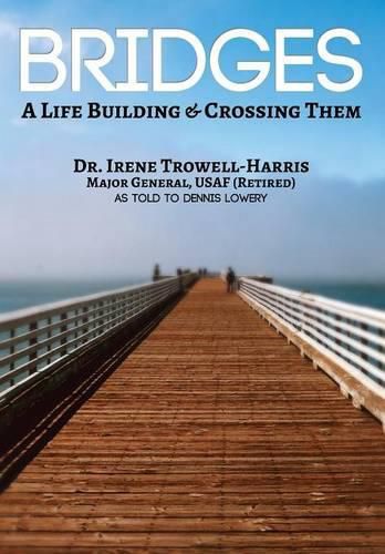 Cover image for Bridges: A Life Building & Crossing Them