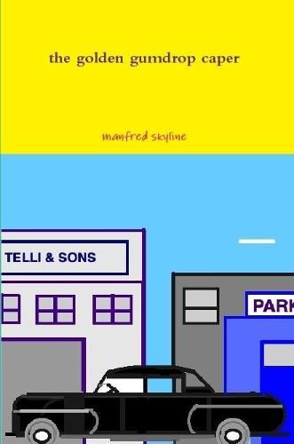 Cover image for The golden gumdrop caper