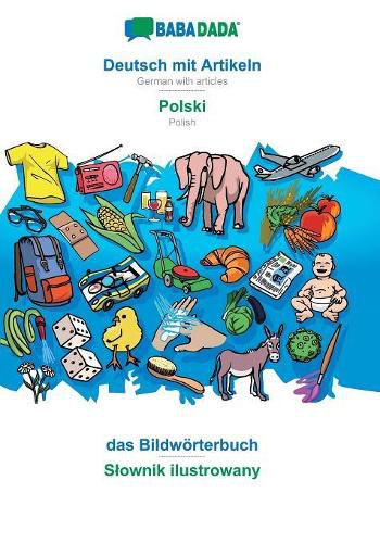 Cover image for BABADADA, Deutsch mit Artikeln - Polski, das Bildwoerterbuch - Slownik ilustrowany: German with articles - Polish, visual dictionary