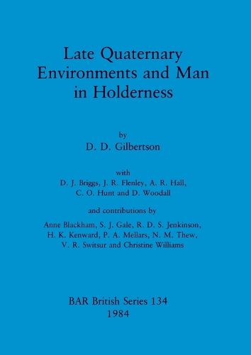 Cover image for Late Quaternary Environments and Man in Holderness