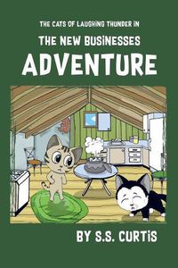 Cover image for The Cats of Laughing Thunder in the New Business Adventure