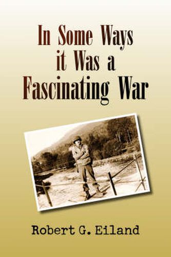 Cover image for In Some Ways It Was a Fascinating War