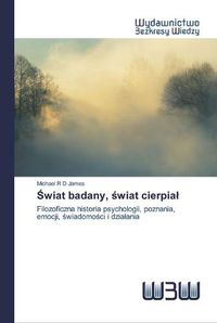 Cover image for &#346;wiat badany, &#347;wiat cierpial