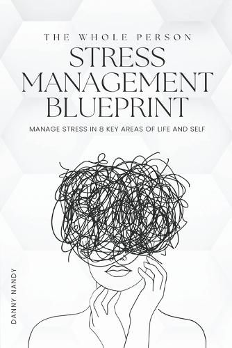 Cover image for The Whole Person Stress Management Blueprint