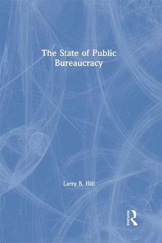 The State of Public Bureaucracy