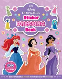 Cover image for Disney Princess: Sticker Dressing Book (Starring Snow White)