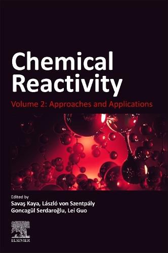 Cover image for Chemical Reactivity: Volume 2: Approaches and Applications