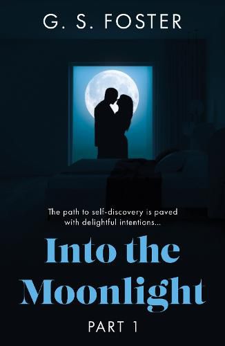 Into the Moonlight: Part 1